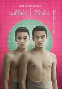 Ways of Queering, Ways of Seeing