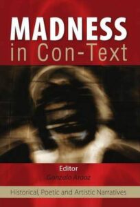 Madness in Con-Texts