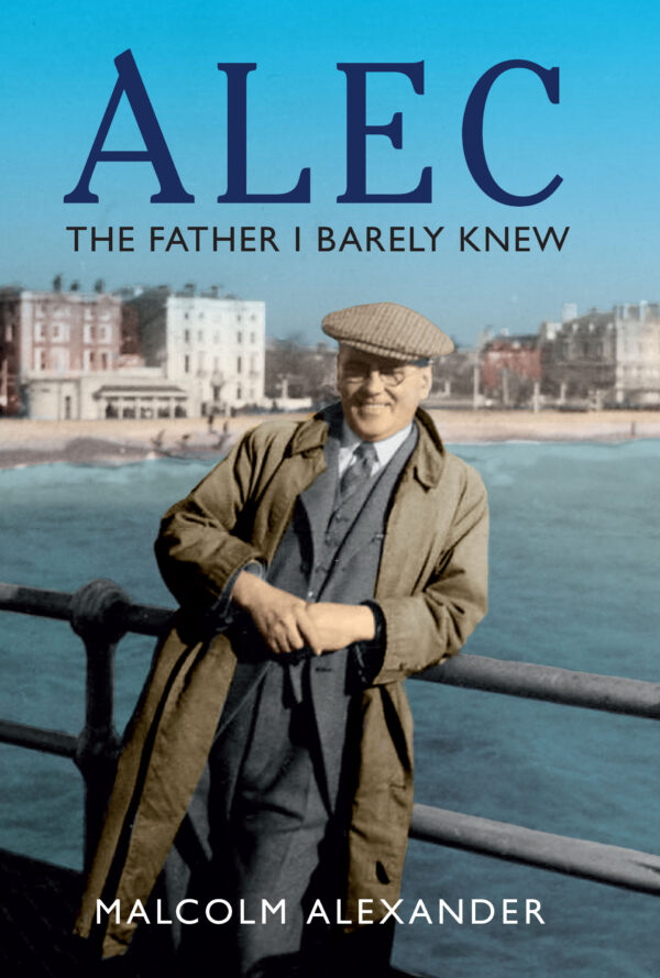 Alec: The Father I Barely Knew